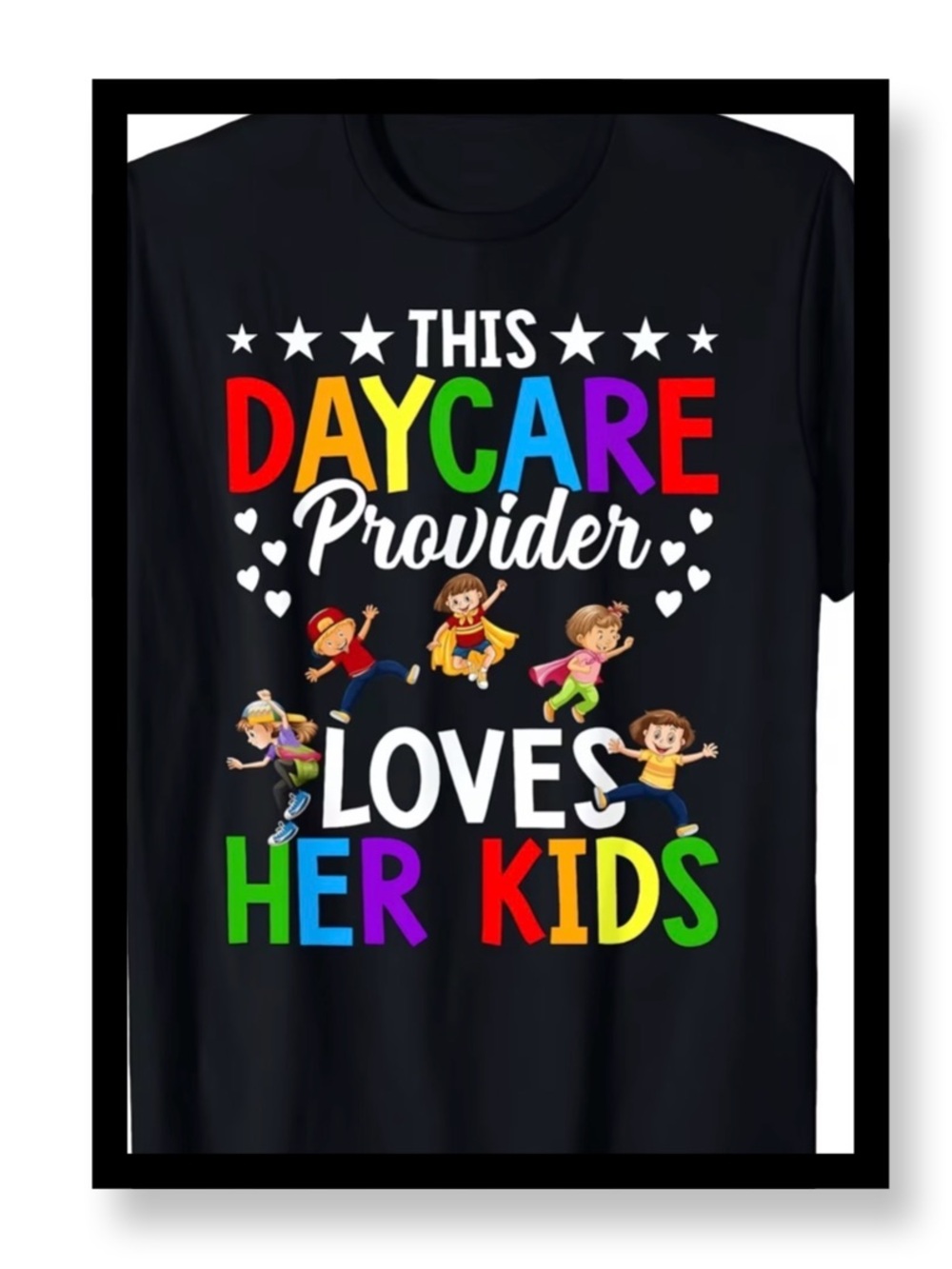 New This Daycare Provider Loves Her Kids Tee